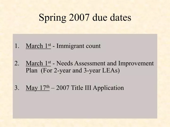 spring 2007 due dates