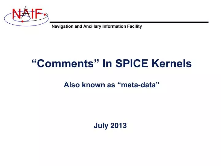 comments in spice kernels also known as meta data
