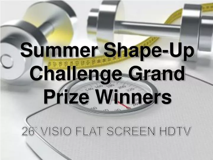 summer shape up challenge grand prize winners