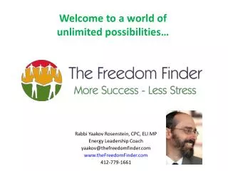 Rabbi Yaakov Rosenstein, CPC, ELI MP Energy Leadership Coach yaakov@thefreedomfinder