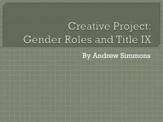 Creative Project: Gender Roles and Title IX