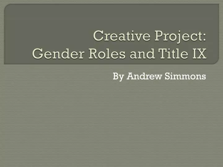 creative project gender roles and title ix
