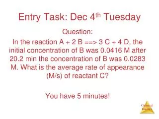 Entry Task: Dec 4 th Tuesday