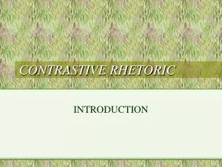 CONTRASTIVE RHETORIC