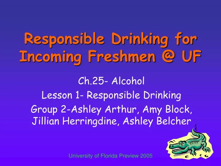 responsible drinking for incoming freshmen @ uf