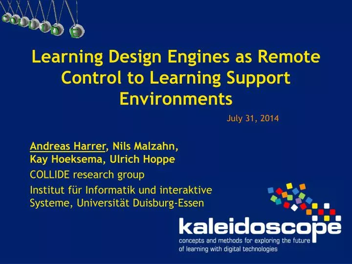 learning design engines as remote control to learning support environments