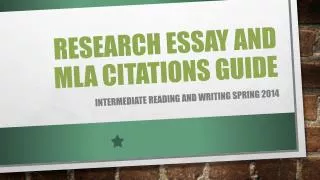 Research Essay and MLA Citations Guide
