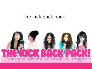 the kick back pack