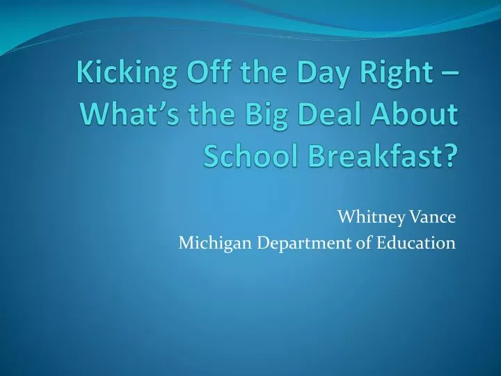 kicking off the day right what s the big deal about school breakfast