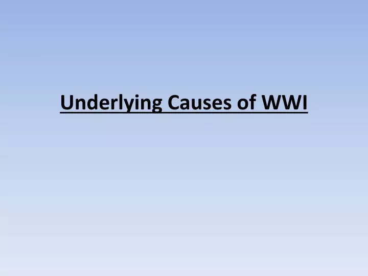 underlying causes of wwi