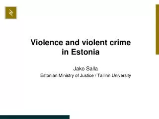 Violence and violent crime in Estonia