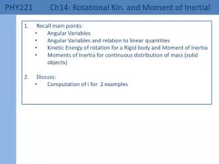 PHY221 	 Ch14: Rotational Kin. and Moment of Inertial