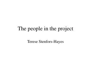 The people in the project