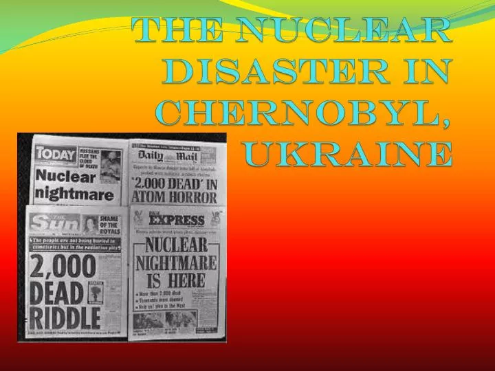 the nuclear disaster in chernobyl ukraine