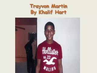 Trayvon Martin By Khalif Hart