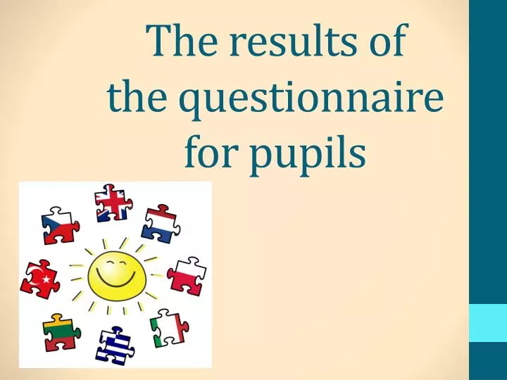 the results of the questionnaire for pupils