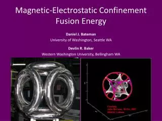 Magnetic-Electrostatic Confinement Fusion Energy