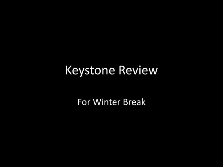 keystone review