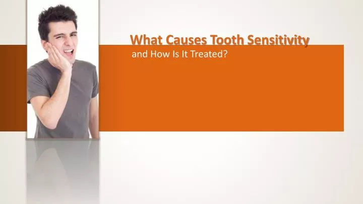 what causes tooth sensitivity how is it treated