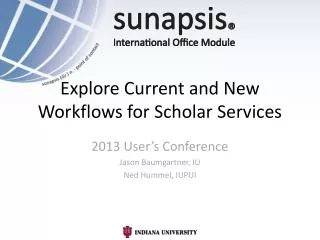 Explore Current and New Workflows for Scholar Services