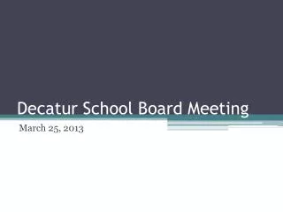 Decatur School Board Meeting