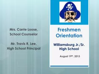 Freshmen Orientation Williamsburg Jr./Sr. High School