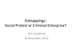 Kidnappings: Social Protest or Criminal Enterprise?