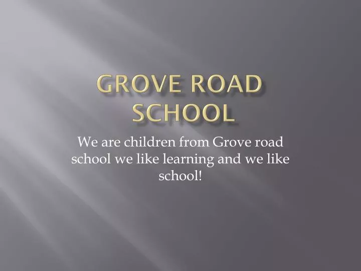 grove road school