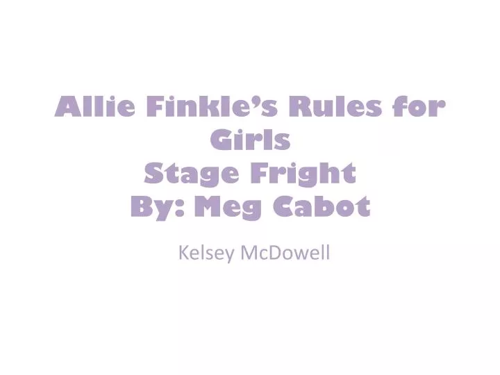allie finkle s rules for girls stage fright by meg cabot