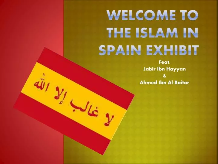 welcome to the islam in spain exhibit