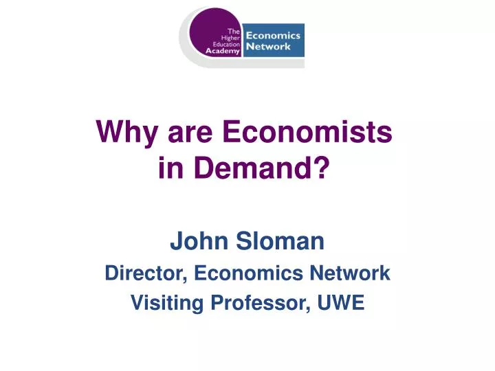 why are economists in demand