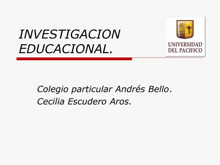 investigacion educacional