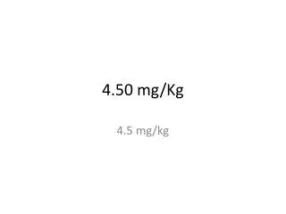 4.50 mg/Kg