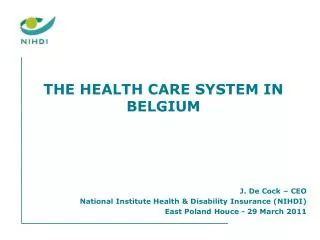 THE HEALTH CARE SYSTEM IN BELGIUM