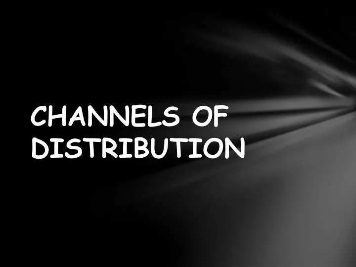 channels of distribution