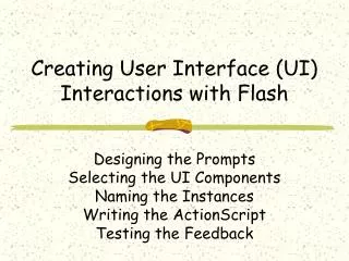 Creating User Interface (UI) Interactions with Flash