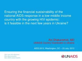 Ani Shakarishvili, MD UNAIDS Country Coordinator in Ukraine