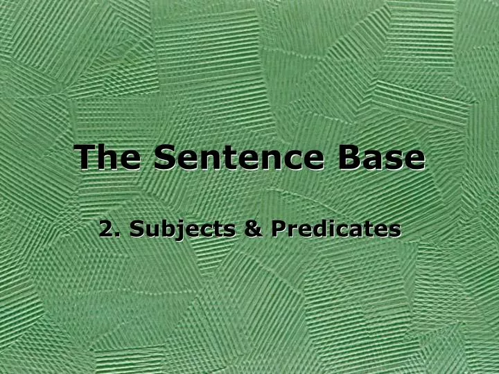 the sentence base