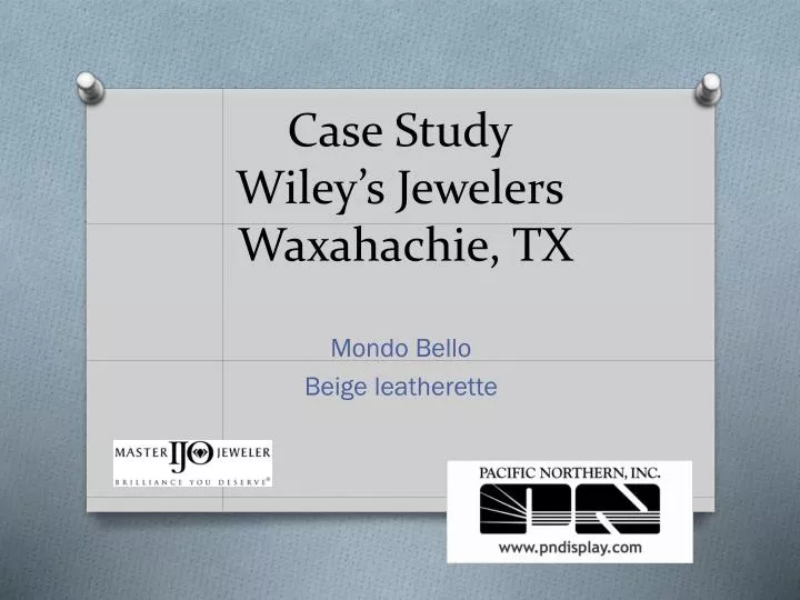 case study wiley s jewelers waxahachie tx