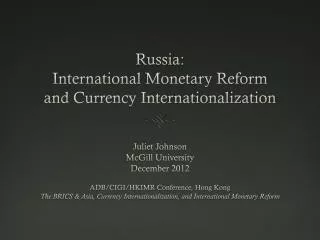 Russia: International Monetary Reform and Currency Internationalization