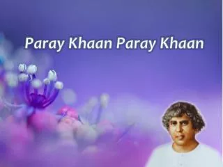 paray khaan paray khaan