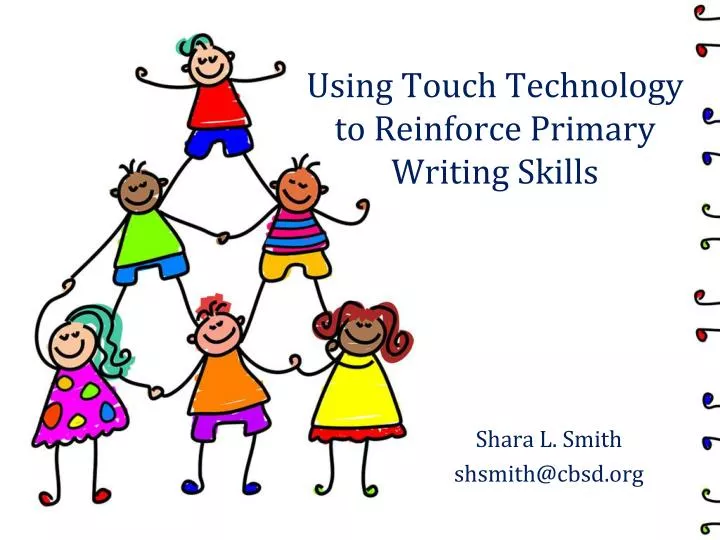 using touch technology to reinforce primary writing skills