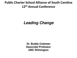 Dr. Buddy Coleman Associate Professor UNC Wilmington