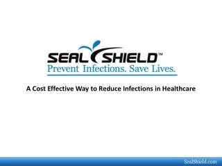 A Cost Effective Way to Reduce Infections in Healthcare