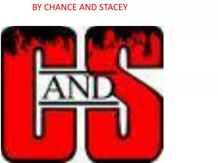 by chance and stacey