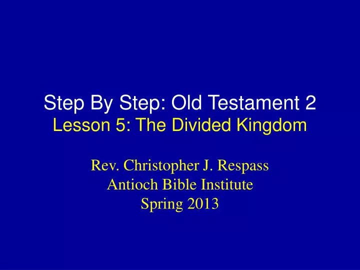 step by step old testament 2 lesson 5 the divided kingdom