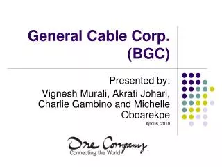 General Cable Corp. (BGC)