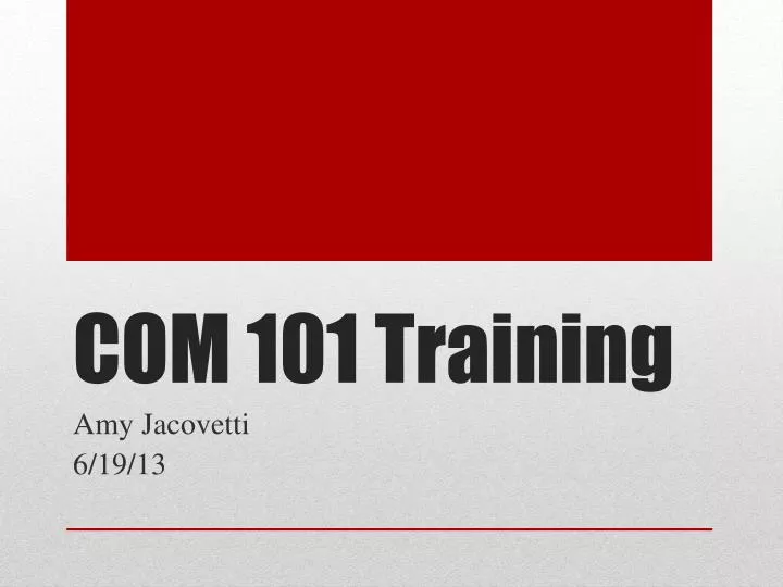 com 101 training
