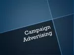 Campaign Advertising - slide 1