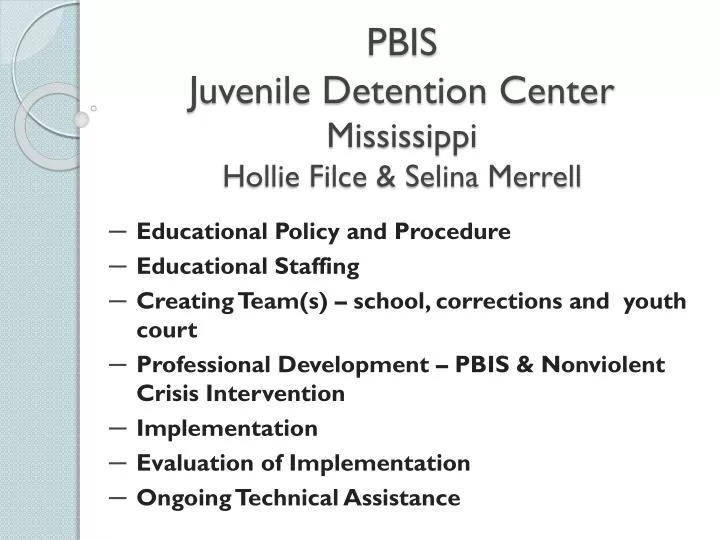 pbis juvenile detention center mississippi hollie filce selina merrell